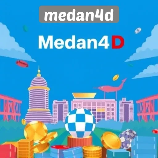 Keunggulan Medan4D dalam Menyediakan Pengalaman Bermain yang Seru